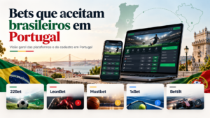 Bets que Aceitam Brasileiros em Portugal: Sites e Regras